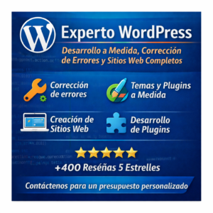 Experto en WordPress – Desarrollo a Medida, Corrección de Errores y Sitios Web Completos