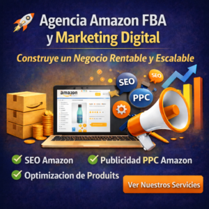 Agencia Amazon FBA y Marketing Digital